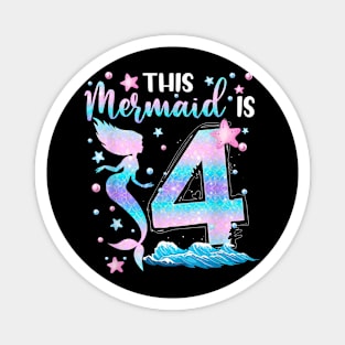 Girls 4Th Bday This Mermaid Is 4Years Old Kids Costume Magnet